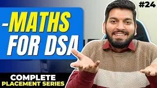 Lecture 24: Basic Maths for DSA || Sieve || Modular Arithmetics || Euclid’s Algorithm