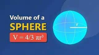 Volume of a Sphere Formula Explained - Geometry Basics