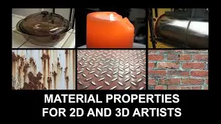 Material Properties For 2D and 3D Artists