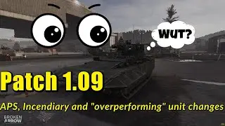 Patch 1.09 is going to shake things up. -Broken Arrow