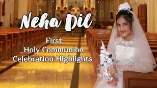 Neha Dil | First Holy Communion Celebration Highlights @ankletzz1179