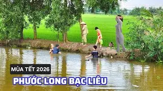 Cuộc Sống Phước Long Bạc Liêu: Vùng Quê Bình Dị Lắm Bà Con Chủ Yếu Sống Nghề Trồng Trọt Mùa Tết 2026