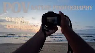 Sunrise POV Photography at Virginia Beach Oceanfront