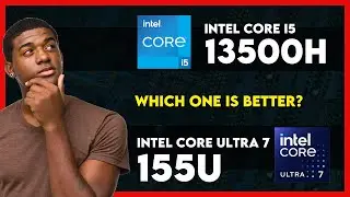 Intel Core i5 13500H vs Intel Core Ultra 7 155U Comparison