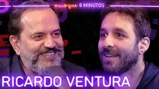 RICARDO VENTURA (NÃO MINTA PRA MIM) - Mais que 8 Minutos #238