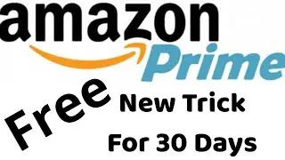Amazon Prime Membership Free ! Join Now in Amazon Prime with New Trick | Free for 30 Days Membership