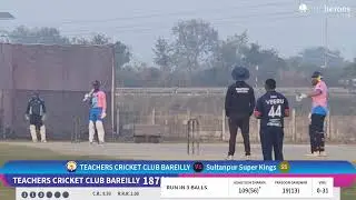 Sultanpur Super Kings vs TEACHERS CRICKET CLUB BAREILLY live cricket match | State Level Basic Teac