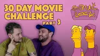 30 DAY MOVIE CHALLENGE (part 3) | GAUČ LOCK #3