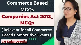 Companies Act 2013 MCQ | Multiple Choice Questions with Answer | Detailed Explanation | CUET | NET |