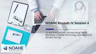 23 and (not just)Me: Incorporating Family Members in Health Technology Assessment of Genetic Testing