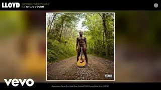 Lloyd - Appreciation Day (Audio) ft. Khujo Goodie