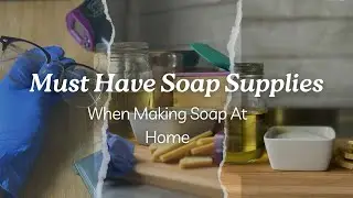 SOAP MAKING SUPPLY LIST