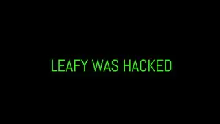 LEAFY WAS HACKED BY POODLECORP