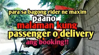 paano malaman kung passenger o delivery ang booking?KUNG BAGONG RIDER KA DAPAT ALAM MO TO!!!