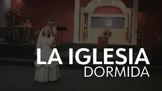 La Iglesia Dormida | drama cristiano