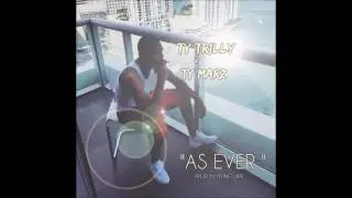 Ty Trilly - 