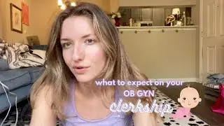 Medical school clerkships | What to expect on your OBGYN rotation
