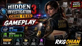 Hidden Investigation 3 Crime Files 1080p Gameplay on GTX 1050 Ti