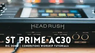 FREE PATCHES // ST Prime AC30 // Headrush Pedalboard, Prime, Core, Gigboard, MX5