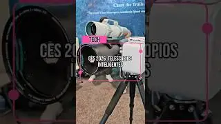 At #CES2026, astronomy enters the digital age. Smart telescopes connected to the internet.