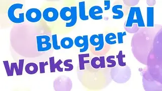 Google's AI Works FAST - #ai #googleblogger
