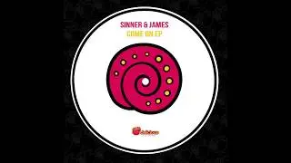 Sinner & James - Come On (Original Mix) [Delicious Recordings]