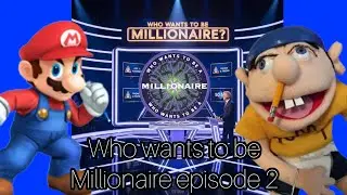 SuperMarioPaarth: Who wants to be a millionaire? (Episode 2) More Rich Jeffy's Dad!