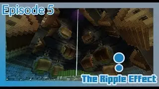 Ripple Effect Minecraft SMP - Episode 5 - GLASSQUEST 2019