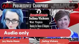 Joy Marie Mann - Savage Joy joined by WV D32 candidate, Selina Vickers AUDIO ONLY