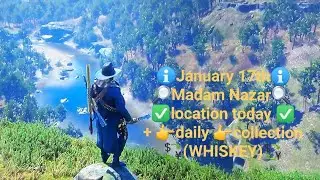 Madam Nazar location today January 17th (RDR2 Online) + weekly collection location (Whiskey)