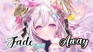 Fade Away - Nightcore &bull; Lyrics (Falling North & MEDZ)