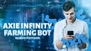 AXIE INFINITY FARMING BOT │ Auto-battle bot for Axie Infinity │Ronin wallet