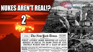 NUKES AREN'T REAL!? THE MOST SHOCKING CONSPIRACY! EPISODE 2 #nuclear #bomb #science