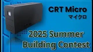 CRT Micro - World's Smallest CRT - 2025 BitBuilt Summer Building Competition