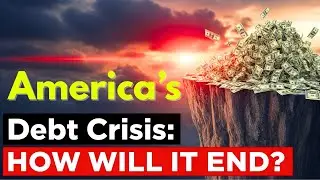 Why America&rsquo;s Debt Empire Could Collapse in Our Lifetime