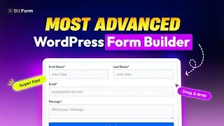 Introducing Bit Form - Best [Drag and Drop] Contact Form Builder for WordPress in 2025