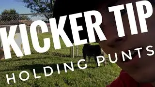 KICKER TIP #7 - HOLDING PUNTS