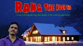 The Enchanting Rang The Noor Tha By Sm Productions Ft. Guman Charan Jena - A Soul-stirring New Hindi
