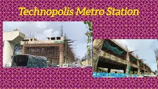 Technopolis Metro Station Latest Update | Kolkata Metro New Stretch Progress 2025