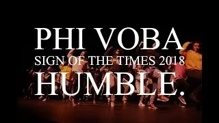 Phi VoBa || HUMBLE. - Kendrick Lamar || Sign of the Times 2018