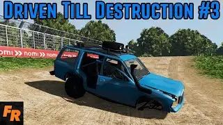 Driven Till Destruction - Proving Grounds #3 - BeamNG Drive