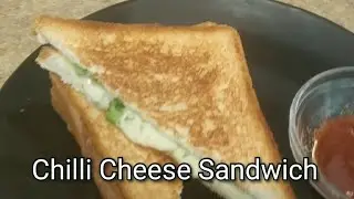 Chilli Cheese Sandwich | Street style sandwich | Cheesy Sandwich| Chilli cheese toast