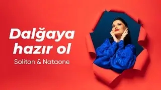 Soliton & Nataone dalğasına qoşul!