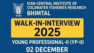 ICAR-Central Institute of Coldwater Fisheries Research Vacancy 2025 | Walk-in Interview | Bhimtal