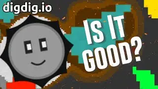 I play DigDig.io 'IS IT GOOD?' Lets find out! || MEMES!