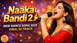Naaka Bandi 2.0 🔥 | New Dance Song 2025 | Viral DJ Track