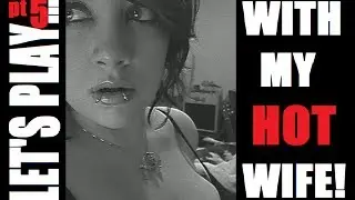 Let's Play With My HOT Wife! Part 5 Call of Duty: Ghosts