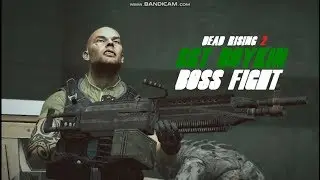 Dead Rising 2: Sgt. Boykin boss fight (Case 6-2 Last Stand)