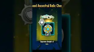 monsterlegends| open guaranteed ancestral relic chest tier 2