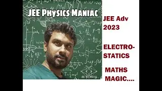 JEE@2023 II ELECTROSTATICS II MATHS MAGIC II SHORT TRICK #jeeadvanced #physicsforjee #jee2023 #jee